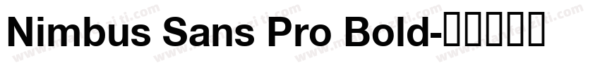Nimbus Sans Pro Bold字体转换